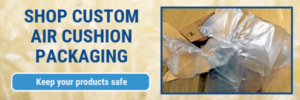 air cushion packaging CTA